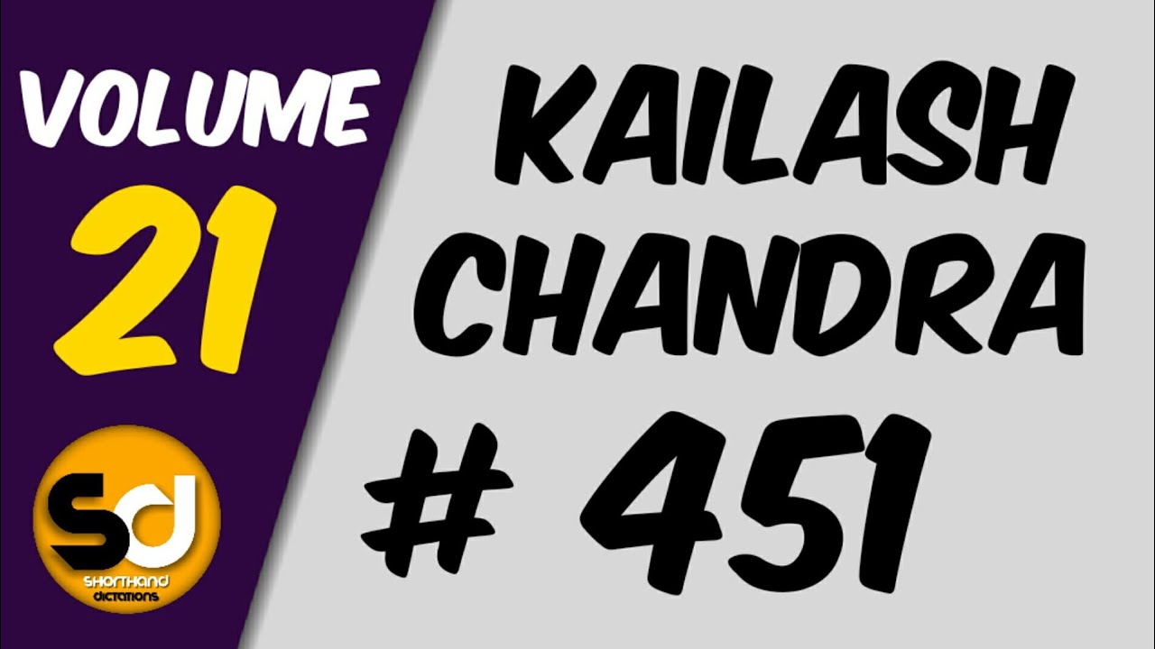 # 451 | 95 wpm | Kailash Chandra | Volume 21