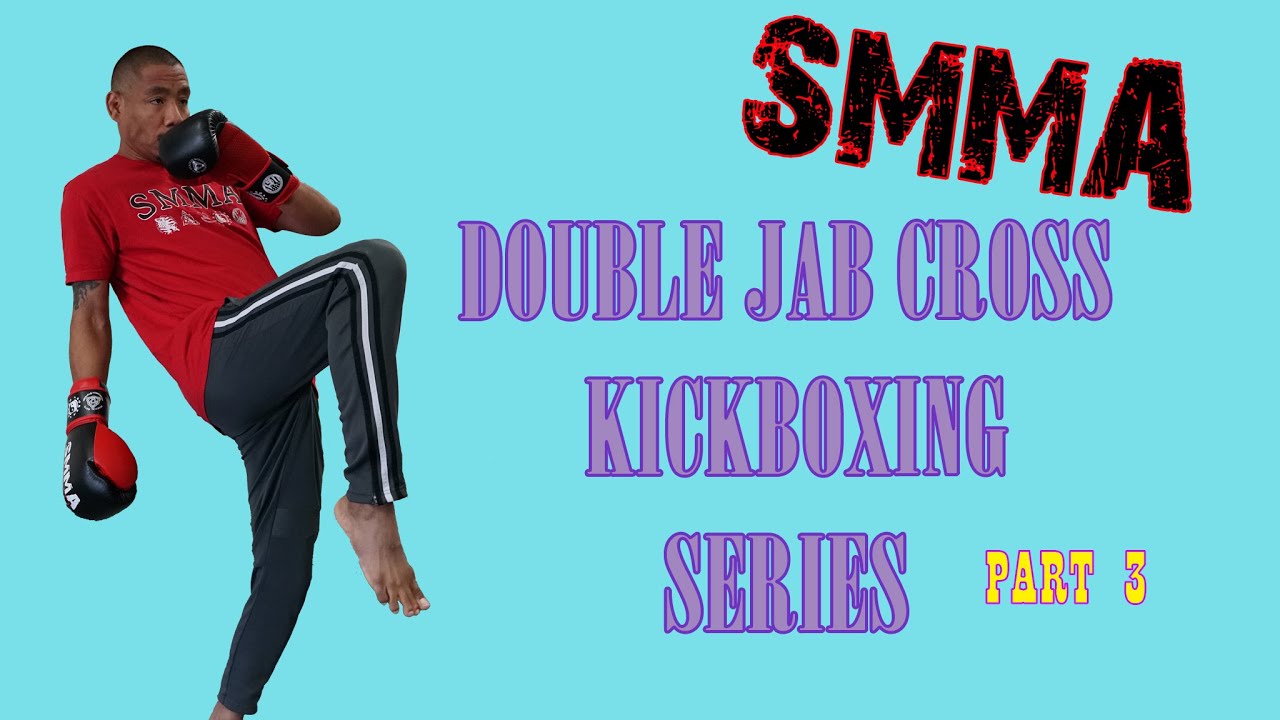 Double Jab Cross Kickboxing Series Part 3 YouTube