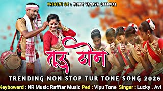  trending Non Stop  Tur Tone 2026  R1 Band new Tur Tone 