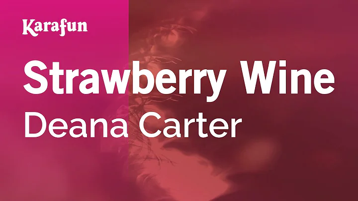 Strawberry Wine - Deana Carter | Karaoke Version |...