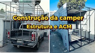 Construção da camper  estrutura e ACM