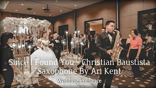 Download Lagu Wedding entrance. Since i found you - Christian Bautista saxophone cover by Arikent  Entertainment MP3