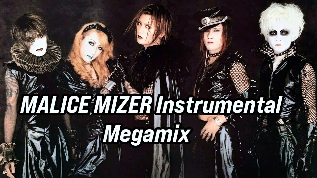 MALICE MIZER Instrumental Megamix | Visual Kei Classics - YouTube