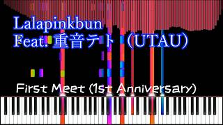 Lalapinkbun feat. 重音テト - First Meet (1st Anniversary)