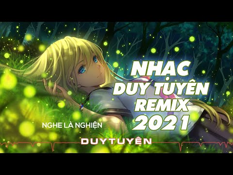 Nhạc Duy Tuyên Remix 2021 | Ngủ Ngon Nhé Vợ Tương Lai Remix, Gửi Vợ Tương Lai Remix | Nghe Là Nghiện