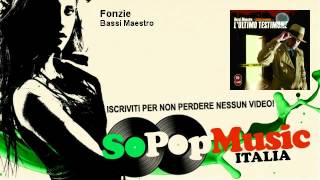 Miniatura del video "Bassi Maestro - Fonzie - SoPopMusicIT"