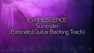 Evanescence - Surrender (Extended Guitar Backing-Track)