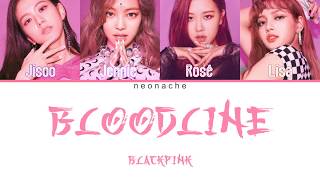 How Would BLACKPINK Sing 'bloodline' by Ariana Grande (Color Lyrics Eng) (FANMADE)