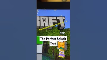 The Perfect Minecraft Splash Text