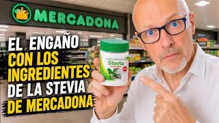 ⚠️🥄 EL ENGAÑO DE MERCADONA CON LOS INGREDIENTES DE LA STEVIA EN POLVO⚠️🥄 LO QUE REALMENTE COMPRAS
