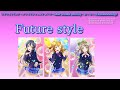 【スクフェスACHM 】71. Future Style  [  南ことり 高坂穂乃果 園田海未 (μ’s) ]