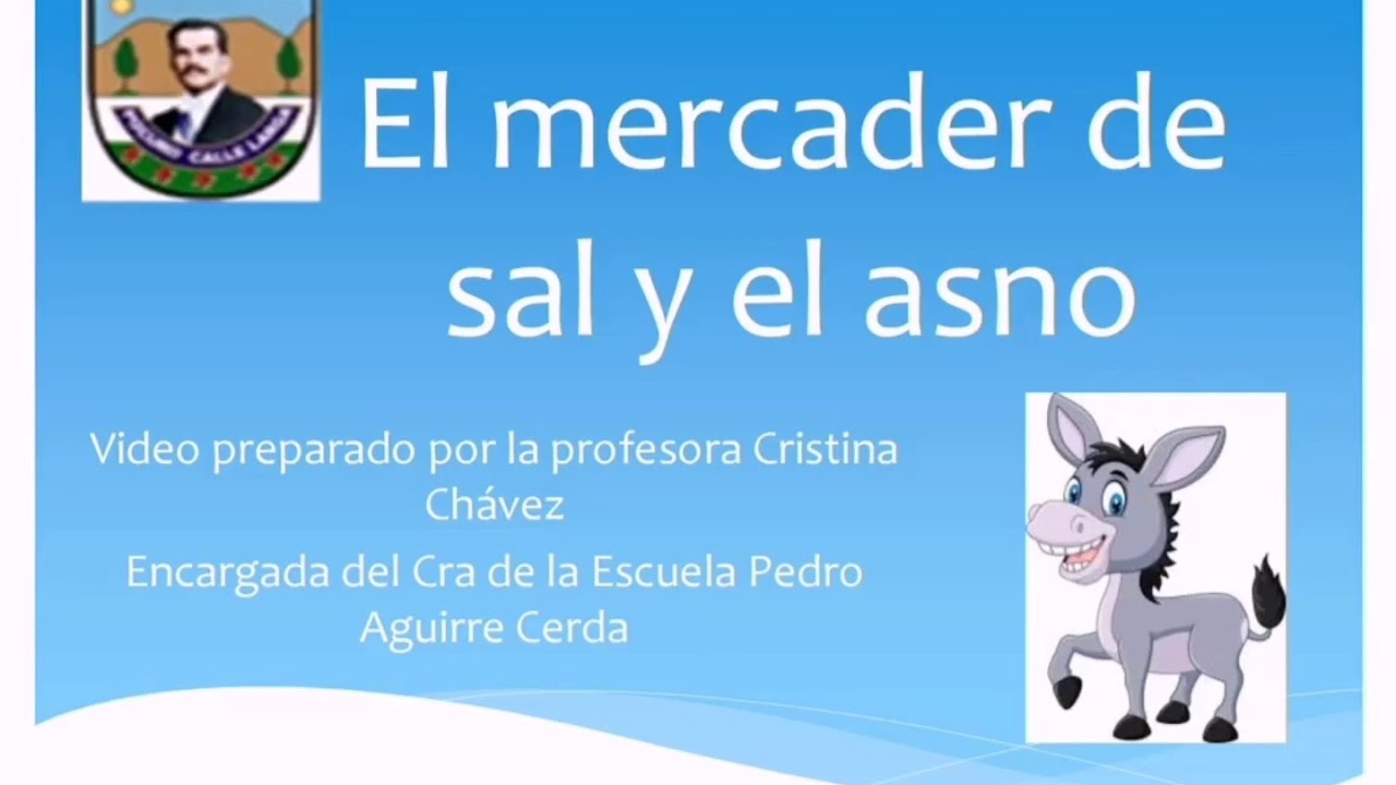 El mercader de sal y el asno - YouTube