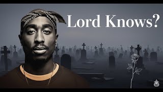 2Pac - Lord Knows? (AI Cover)