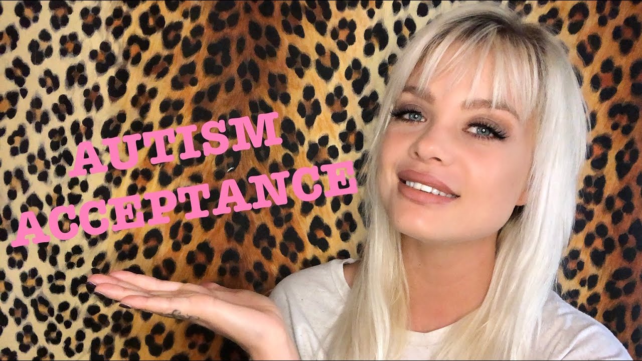 WHY WE NEED AUTISM ACCEPTANCE