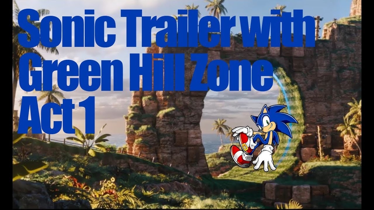 Sonic The Hedgehog New Old Trailer with Green Hill Zone Act 1 in-game music