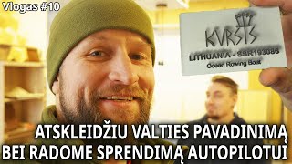 [vlog#10] Valties pavadinimas ir naujas autopilotas - VALTIMI PER DIDŽIAUSIĄ PASAULIO VANDENYNĄ