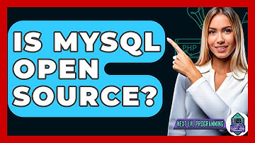 Is MySQL Open Source? - Next LVL Programming