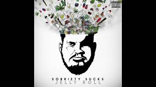 Jelly Roll 15 Lose Your Soul Sobriety Sucks