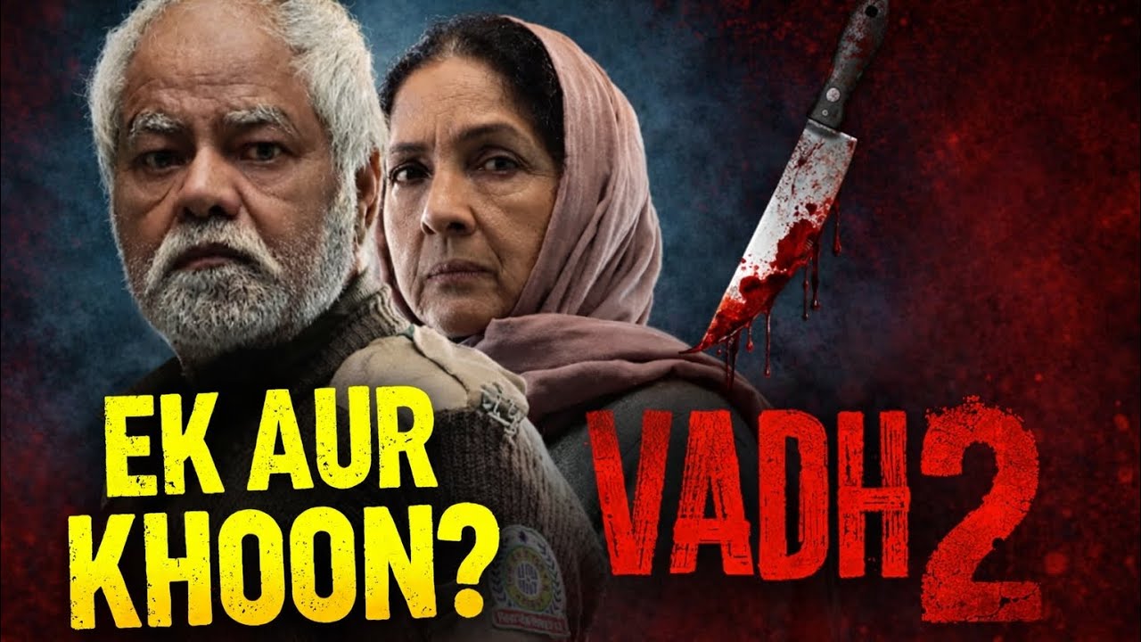 Vadh 2 - Official Trailer | Sanjay Mishra, Neena Gupta | Jaspal Singh Sandhu | Luv Films | 6th Feb