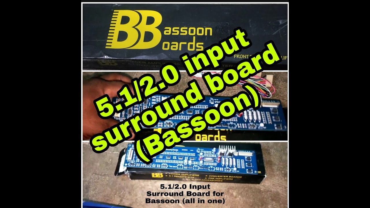 5.1/2.0 surround board for (bassoon) brand