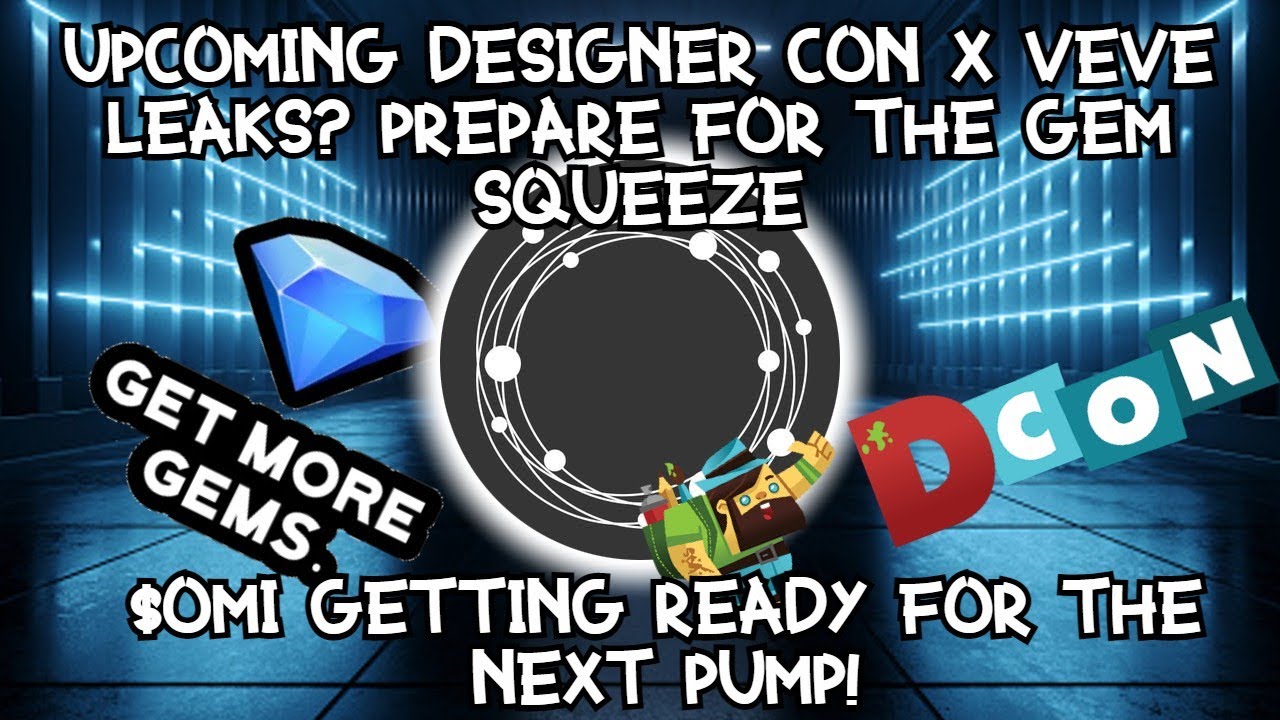 VeVe x Designer Con drops? gem squeeze strategy! OMI