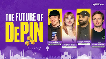 Solana DePIN Deep Dive - ft. Mia Grodsky, Frank Mathis, Tausif Ahmed, Jonas Hahn | Solana Crossroads