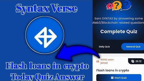 Syntax Verse General flash loans in crypto today quiz answer| Flash loans in crypto quiz answer