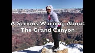 A Serious Warning About The Grand Canyon