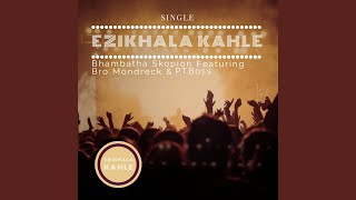 Ezikhala kahle (Main mix)