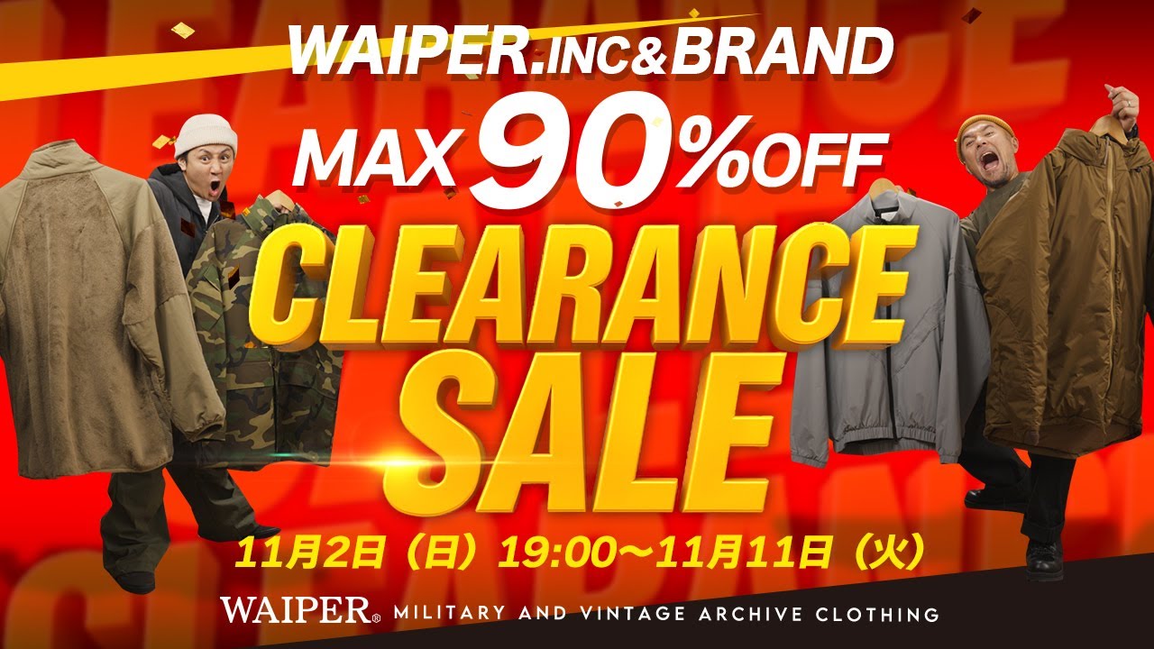 Sorry] From WAIPER.inc to that brand! We're having a clearance