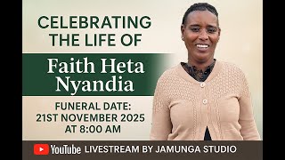 Celebrating the Life of FAITH HETA NYANDIA