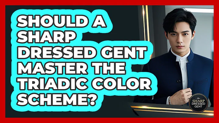 Should A Sharp Dressed Gent Master The Triadic Color Scheme? - The Sharp Dressed Gent