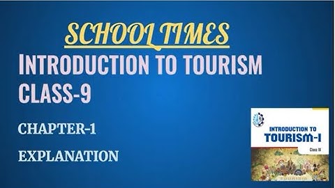 INTRODUCTION TO TOURISM |CLASS-9| Part-1|Explanation| Skill Subject|CBSE| Most Important Questions|