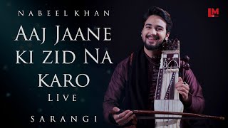 Nabeel Khan - Aaj Jaane Ki Zid Na Karo ( Sarangi ) | Lè Music Studio screenshot 4