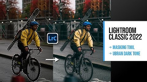 Urban Dark Tone - Lightroom Classic 2022 tutorial (Color range mask, Object selection tool)