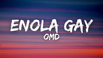 OMD (Orchestral Manoeuvres In The Dark) - Enola Gay (Lyrics)
