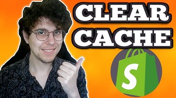 How To Clear Cache In Shopify
