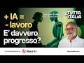 PIÙ IA, MENO LAVORO: È DAVVERO PROGRESSO? - con Giorgio Gandola