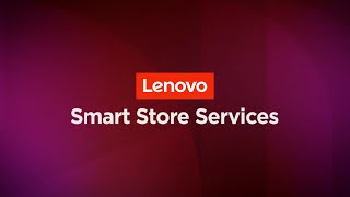 Lenovo Digital Workplace Solutions - Smart Store Services screenshot 5