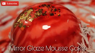 Mousse Dome Cake with Mirror Glaze | Happy Valentine's Day