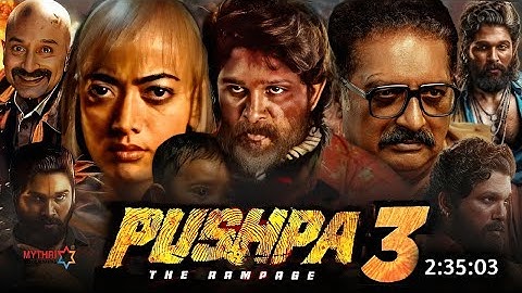 Pushpa 3 (2025) | Allu Arjun, Rashmika Mandanna Hindi Dubbed Action Thriller Movie | Full HD Movie