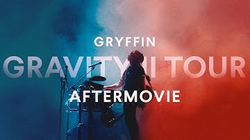 Gryffin: Gravity II Tour (The Aftermovie)