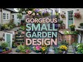 No Space, No Problem: 190 Inspiring Gorgeous Small Garden Design Transformations!