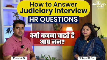 Interview Tips to Answer Judiciary HR Questions | Judiciary Interview Q & A Tips | Judiciary Exam