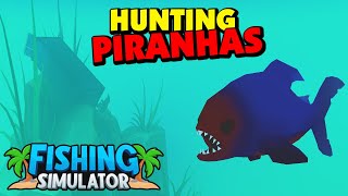 Fishing Simulator - Hunting Piranhas - The way I do it