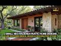 Why Small Neo-Hacienda Rustic Homes Use Exposed Brick, Wood & Decorative Stone Details