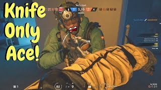 1v5 Knife Only Ace! - Rainbow Six Siege