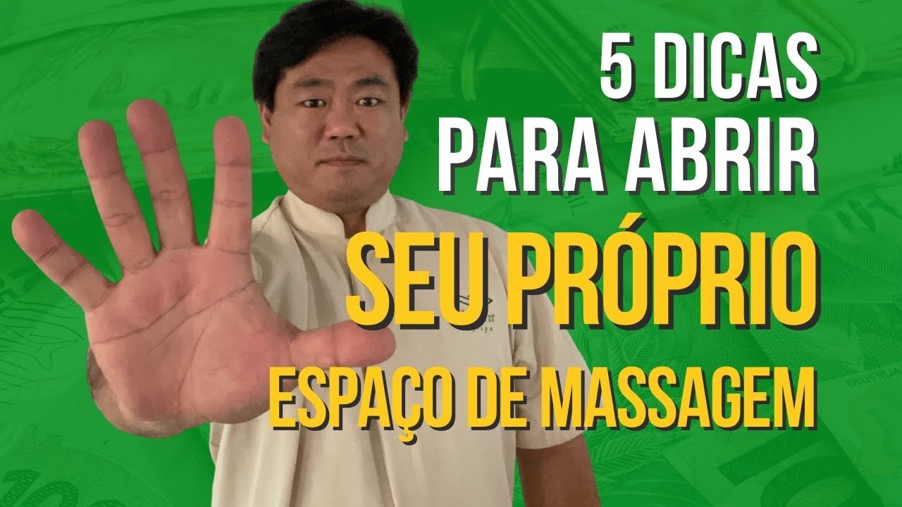 5 dicas para você abrir o seu espaço de massagem!