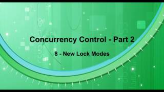 Concurrency Control - Part 2 - 08 - Lock-IS , Lock-IX and Lock-SIX Modes