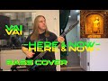 Vai here  now bass cover by jari behm
